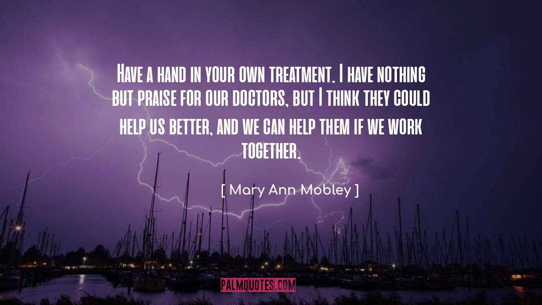 Mary Ann Mobley Quotes: Have a hand in your