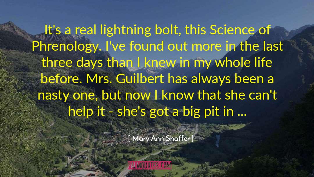 Mary Ann Shaffer Quotes: It's a real lightning bolt,