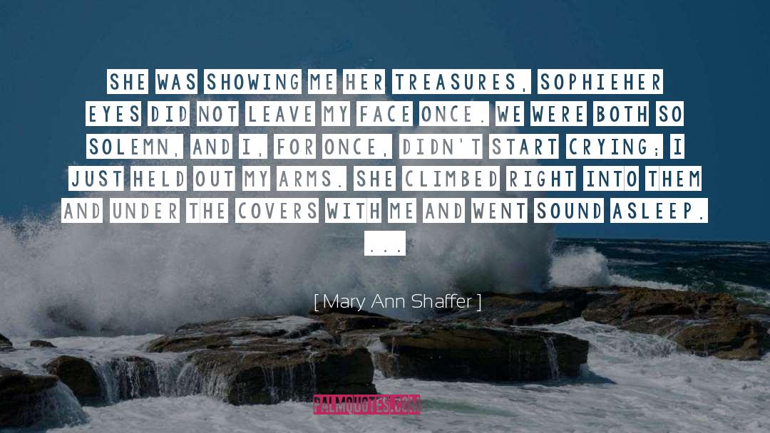 Mary Ann Shaffer Quotes: She was showing me her