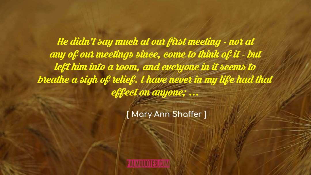 Mary Ann Shaffer Quotes: He didn't say much at