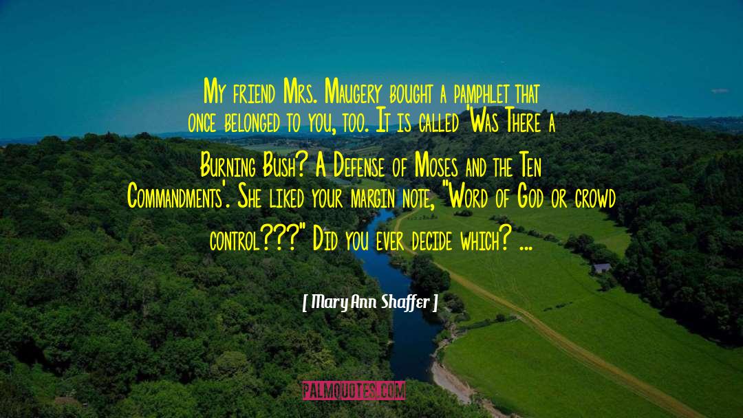 Mary Ann Shaffer Quotes: My friend Mrs. Maugery bought