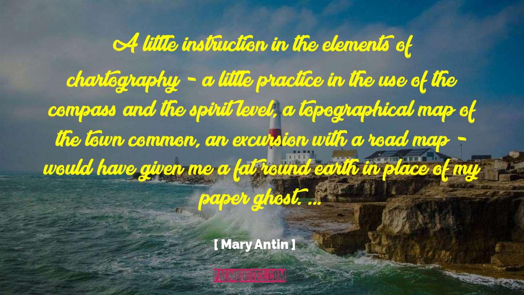 Mary Antin Quotes: A little instruction in the