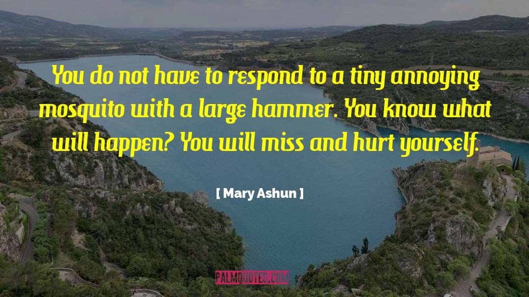 Mary Ashun Quotes: You do not have to