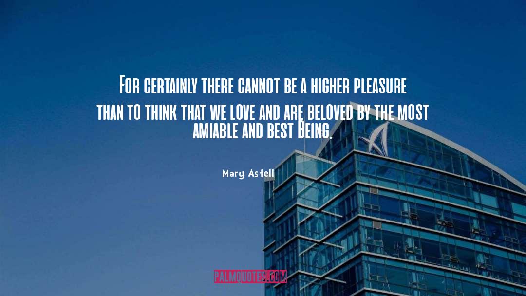 Mary Astell Quotes: For certainly there cannot be