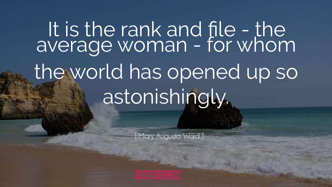 Mary Augusta Ward Quotes: It is the rank and