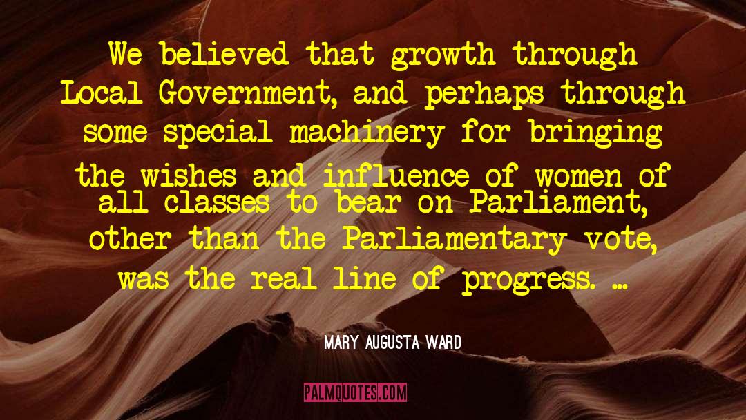 Mary Augusta Ward Quotes: We believed that growth through