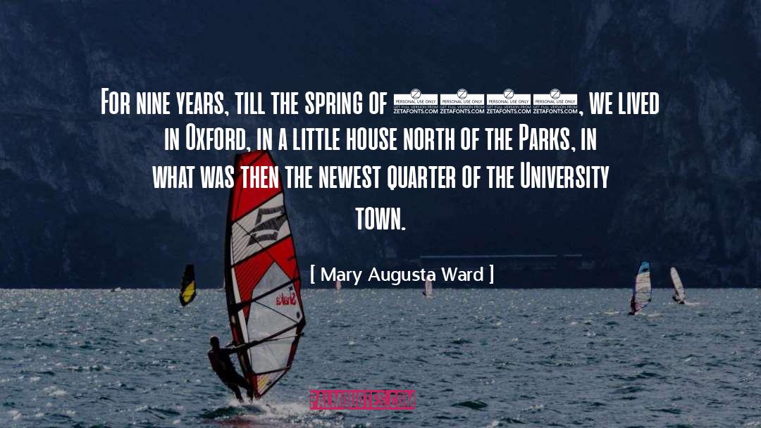 Mary Augusta Ward Quotes: For nine years, till the