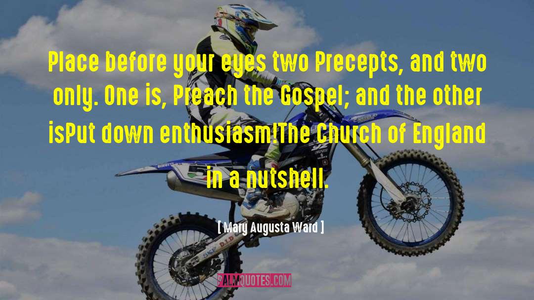 Mary Augusta Ward Quotes: Place before your eyes two