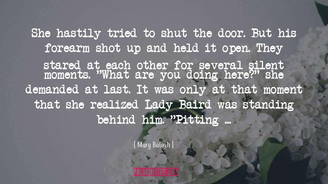 Mary Balogh Quotes: She hastily tried to shut