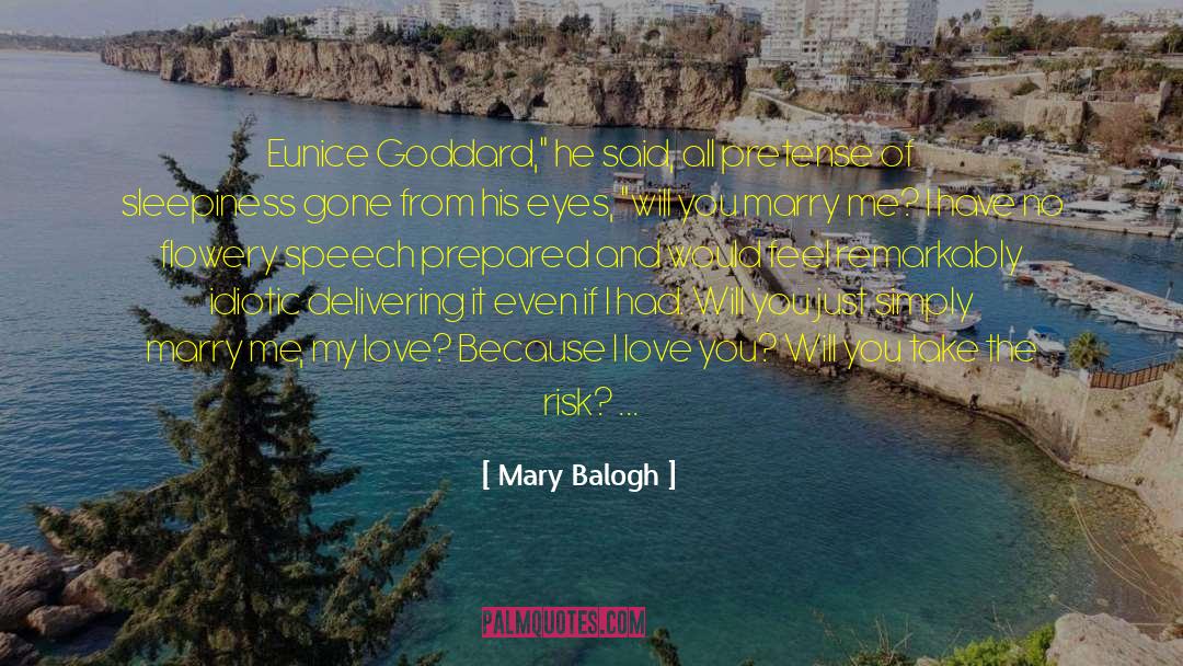 Mary Balogh Quotes: Eunice Goddard,