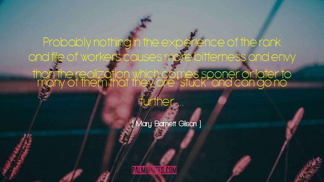 Mary Barnett Gilson Quotes: Probably nothing in the experience