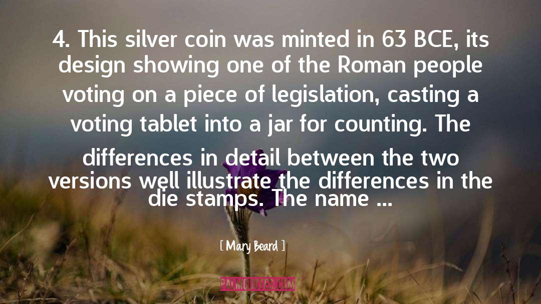 Mary Beard Quotes: 4. This silver coin was