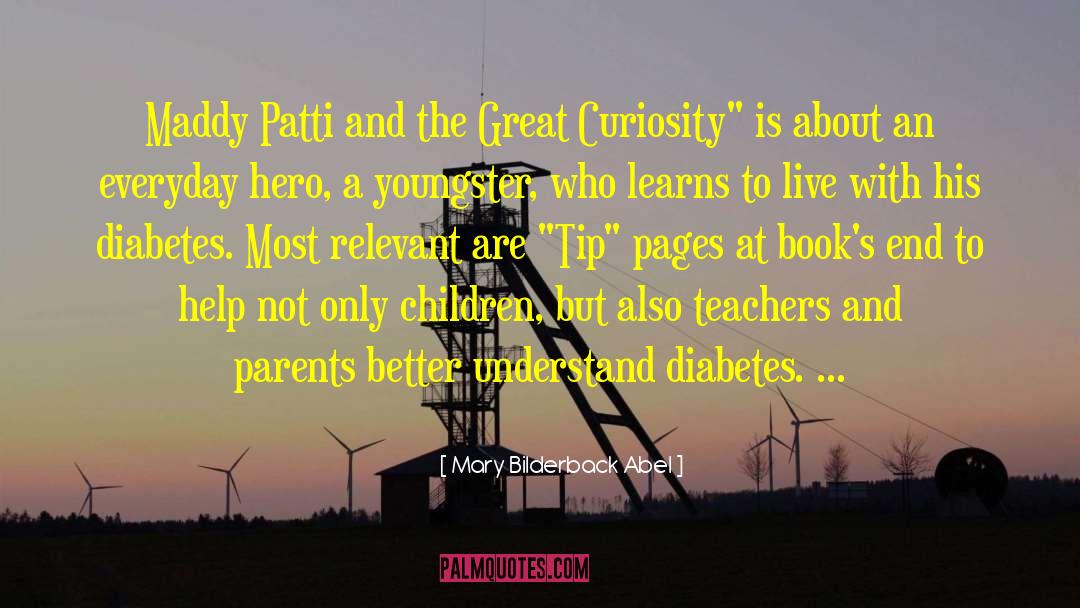 Mary Bilderback Abel Quotes: Maddy Patti and the Great