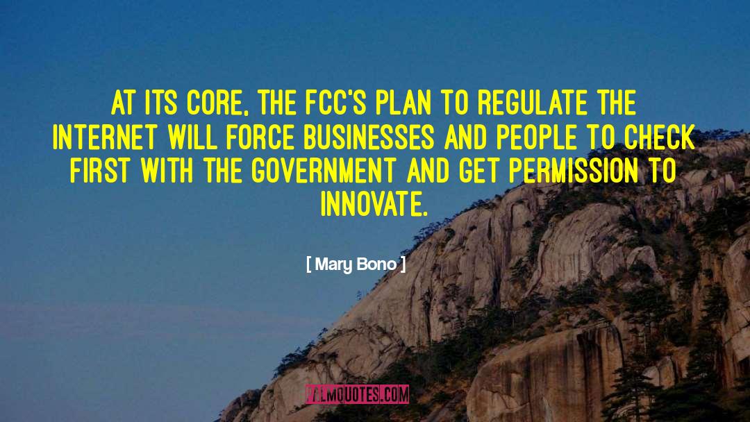 Mary Bono Quotes: At its core, the FCC's