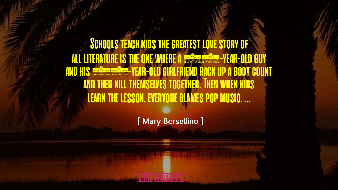 Mary Borsellino Quotes: Schools teach kids the greatest