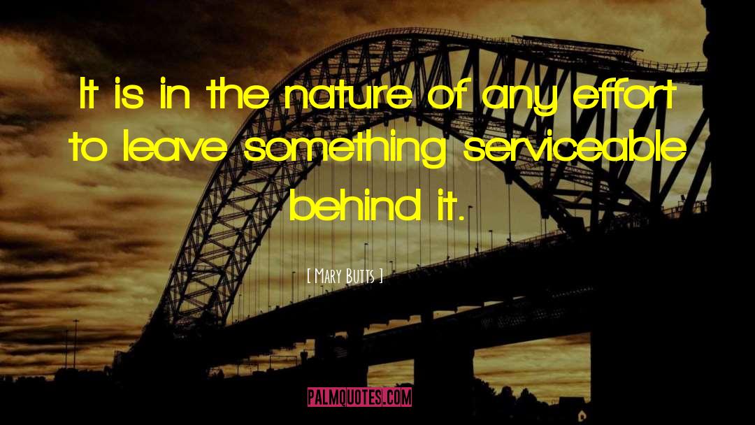 Mary Butts Quotes: It is in the nature