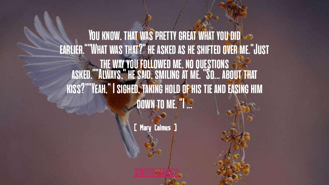 Mary Calmes Quotes: You know, that was pretty