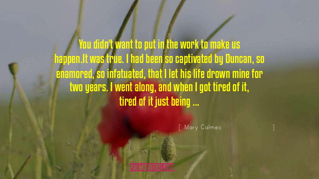 Mary Calmes Quotes: You didn't want to put