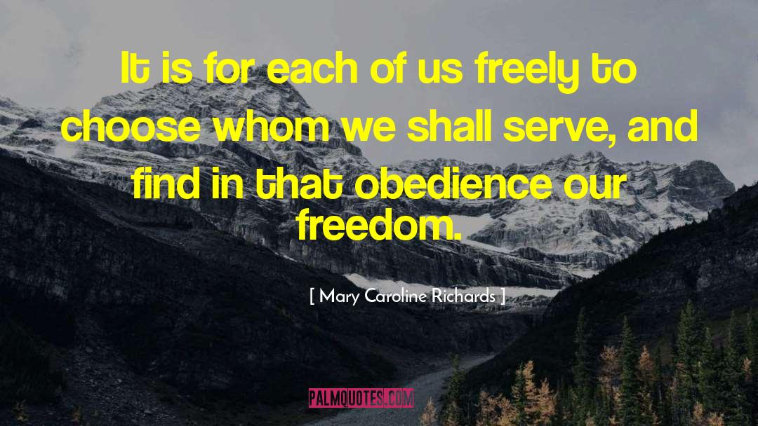 Mary Caroline Richards Quotes: It is for each of