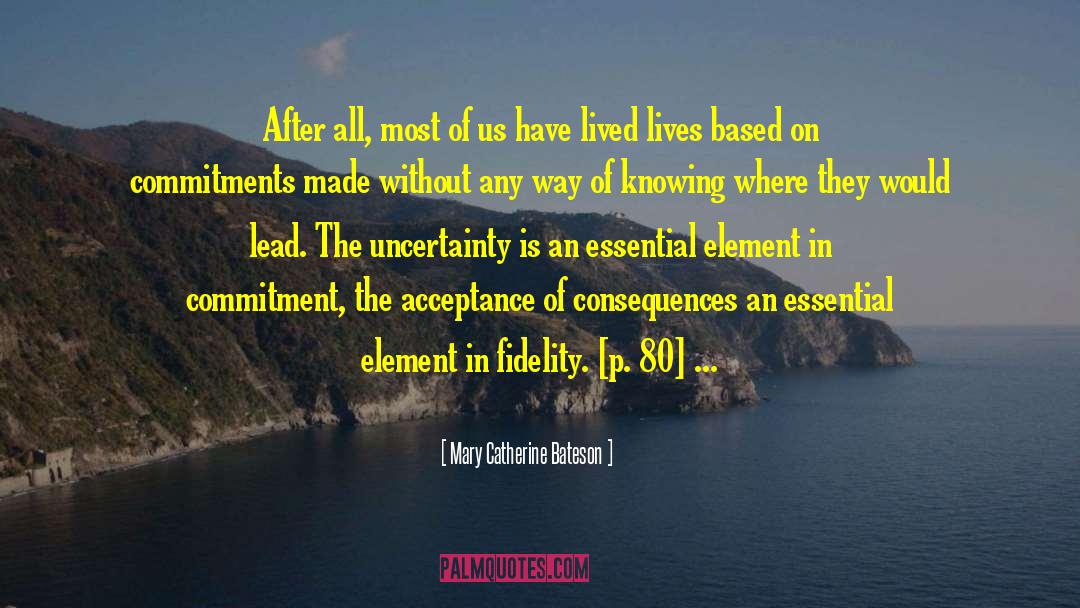 Mary Catherine Bateson Quotes: After all, most of us