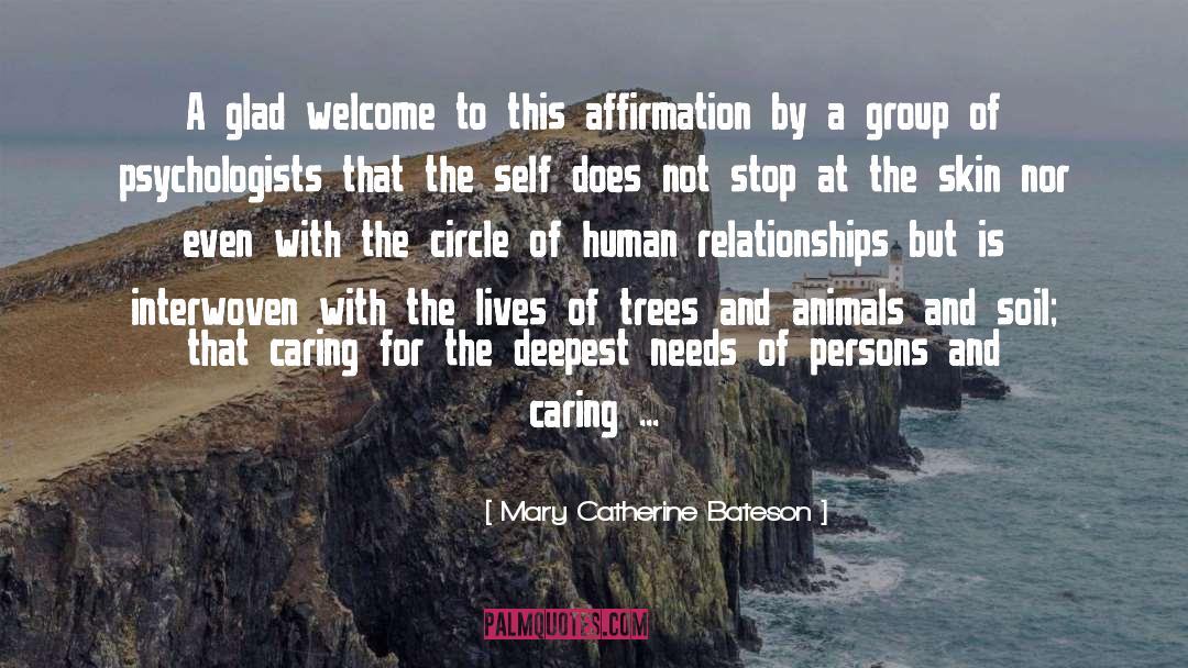 Mary Catherine Bateson Quotes: A glad welcome to this
