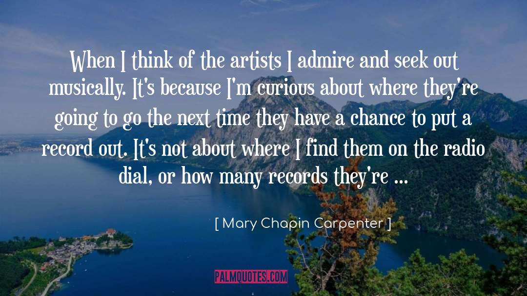 Mary Chapin Carpenter Quotes: When I think of the