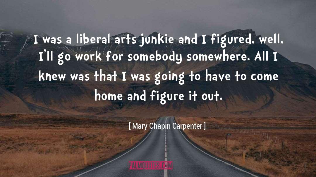Mary Chapin Carpenter Quotes: I was a liberal arts