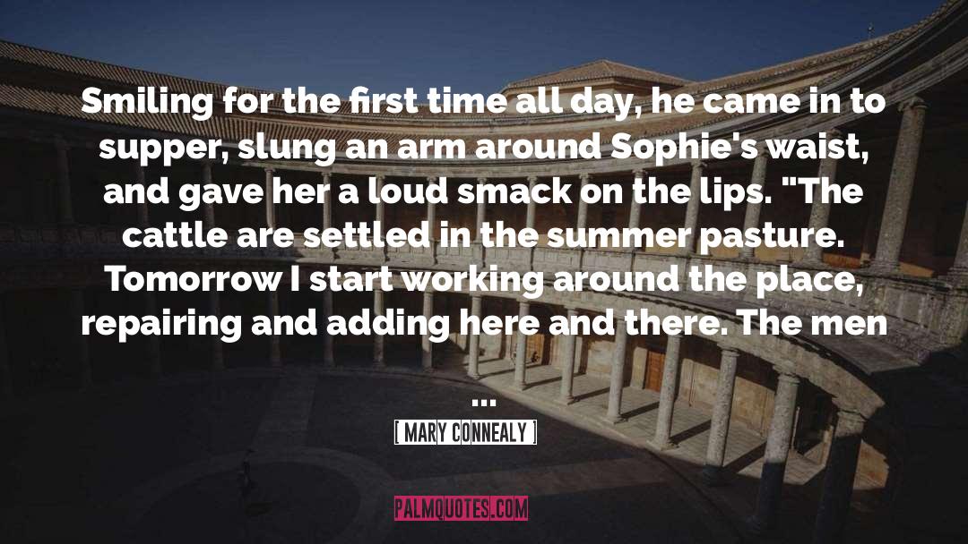 Mary Connealy Quotes: Smiling for the first time
