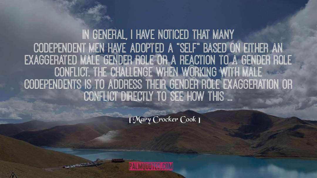 Mary Crocker Cook Quotes: In general, I have noticed