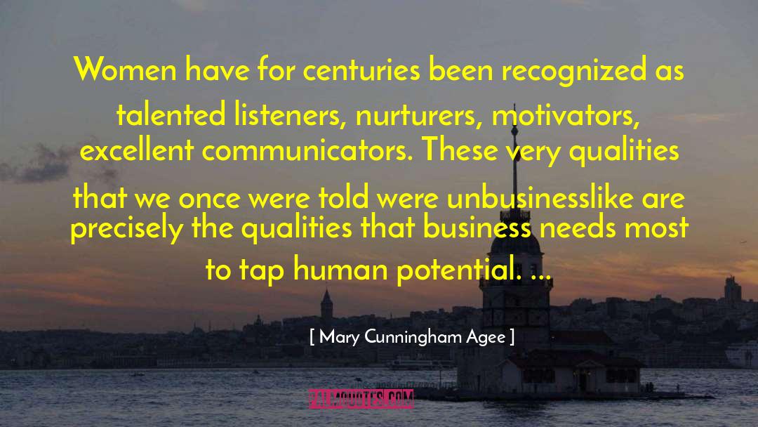 Mary Cunningham Agee Quotes: Women have for centuries been