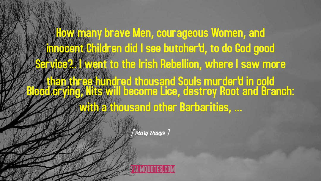 Mary Davys Quotes: How many brave Men, courageous