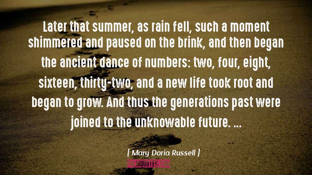 Mary Doria Russell Quotes: Later that summer, as rain