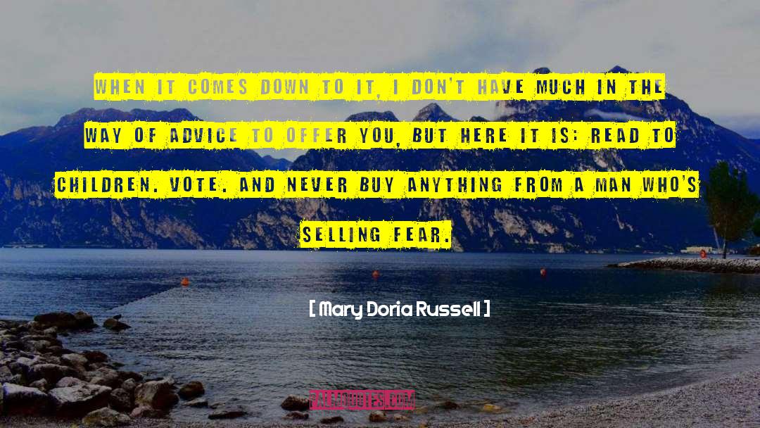 Mary Doria Russell Quotes: When it comes down to