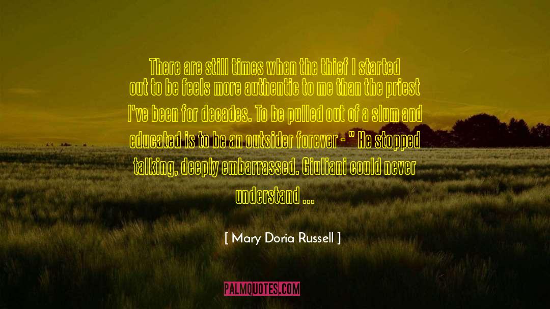 Mary Doria Russell Quotes: There are still times when