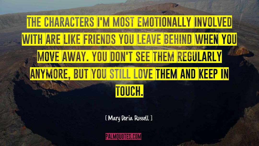 Mary Doria Russell Quotes: The characters I'm most emotionally
