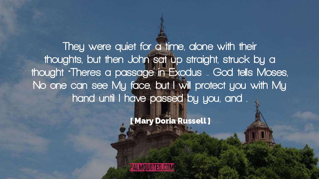 Mary Doria Russell Quotes: They were quiet for a