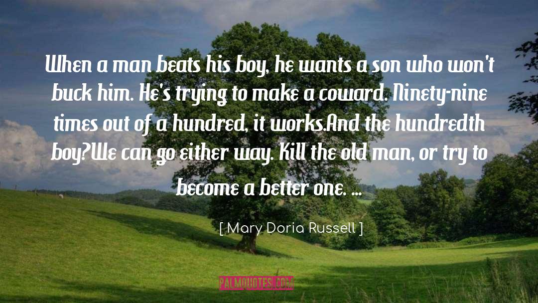 Mary Doria Russell Quotes: When a man beats his