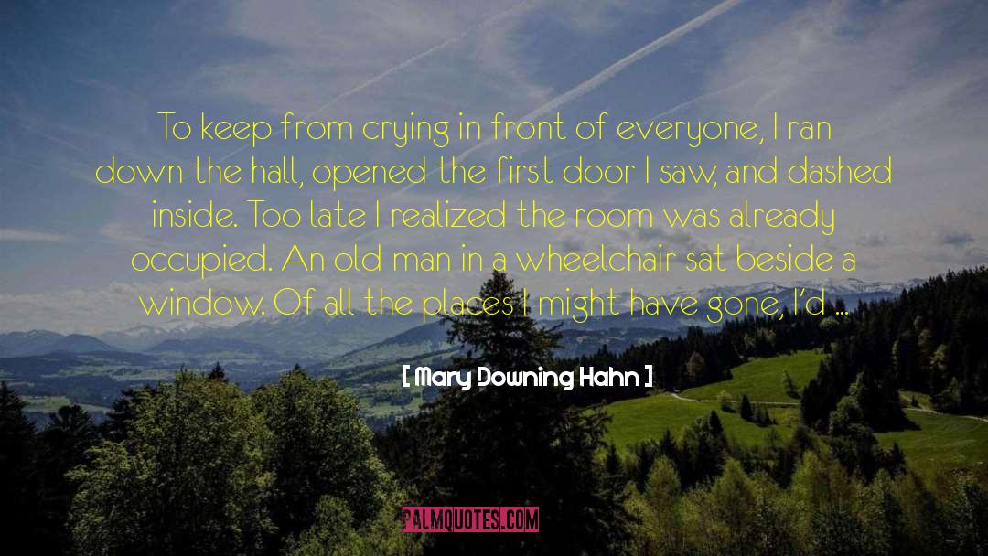 Mary Downing Hahn Quotes: To keep from crying in