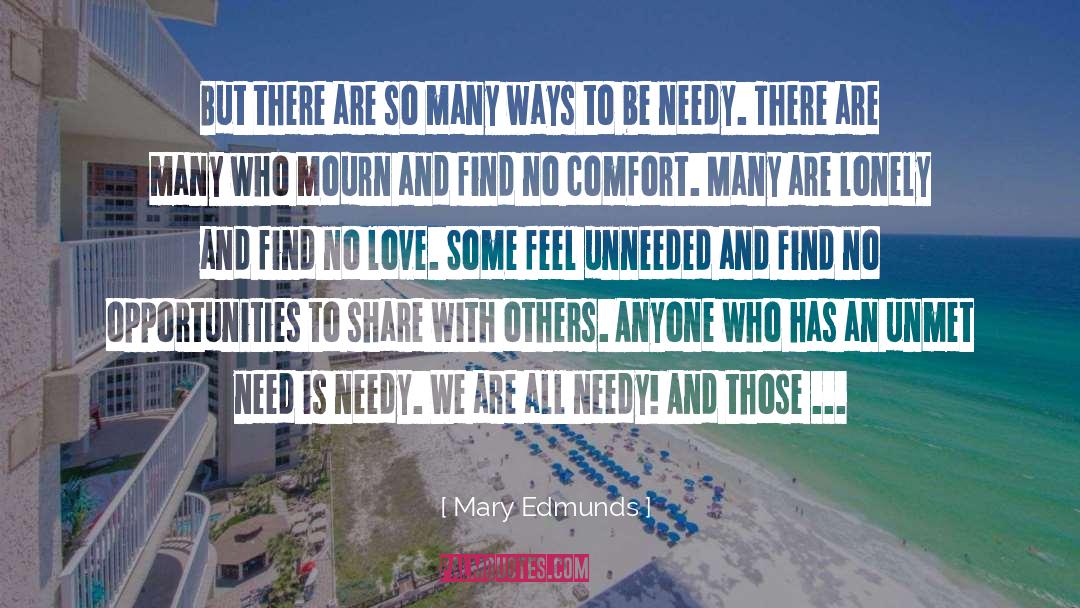 Mary Edmunds Quotes: But there are so many