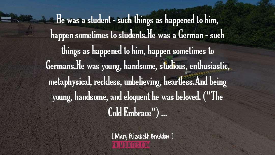 Mary Elizabeth Braddon Quotes: He was a student -