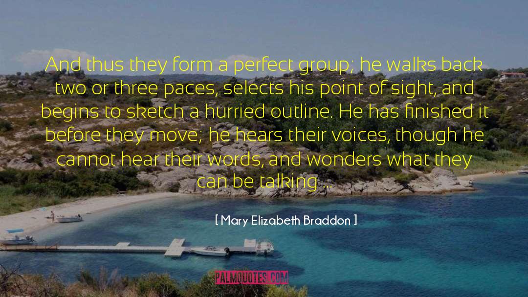 Mary Elizabeth Braddon Quotes: And thus they form a