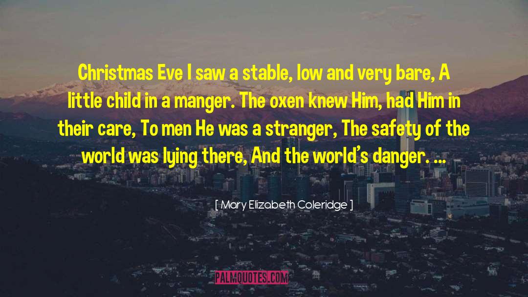 Mary Elizabeth Coleridge Quotes: Christmas Eve I saw a