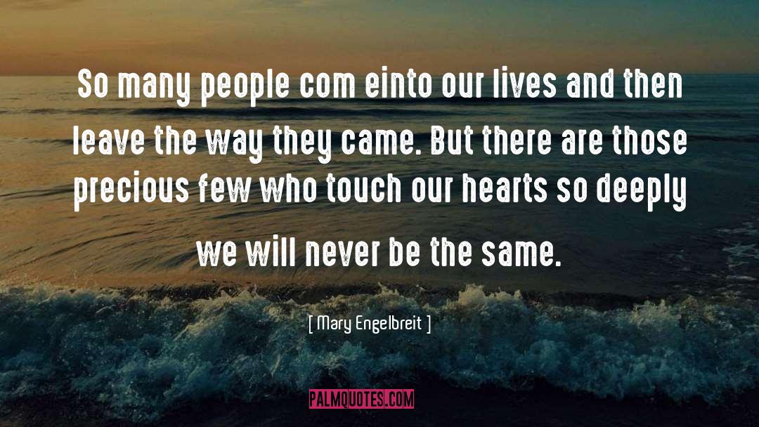Mary Engelbreit Quotes: So many people com einto