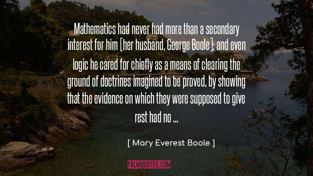 Mary Everest Boole Quotes: Mathematics had never had more