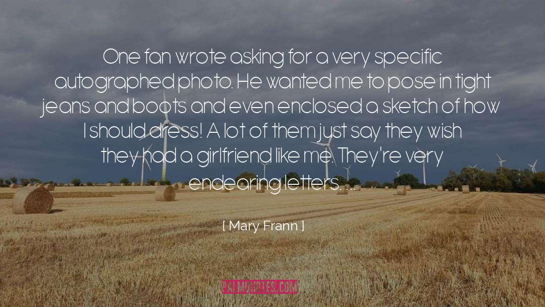 Mary Frann Quotes: One fan wrote asking for