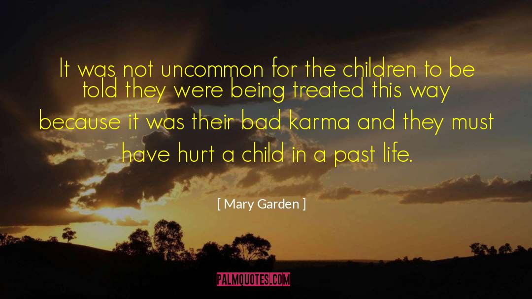 Mary Garden Quotes: It was not uncommon for