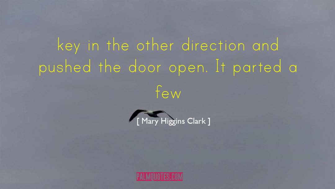 Mary Higgins Clark Quotes: key in the other direction