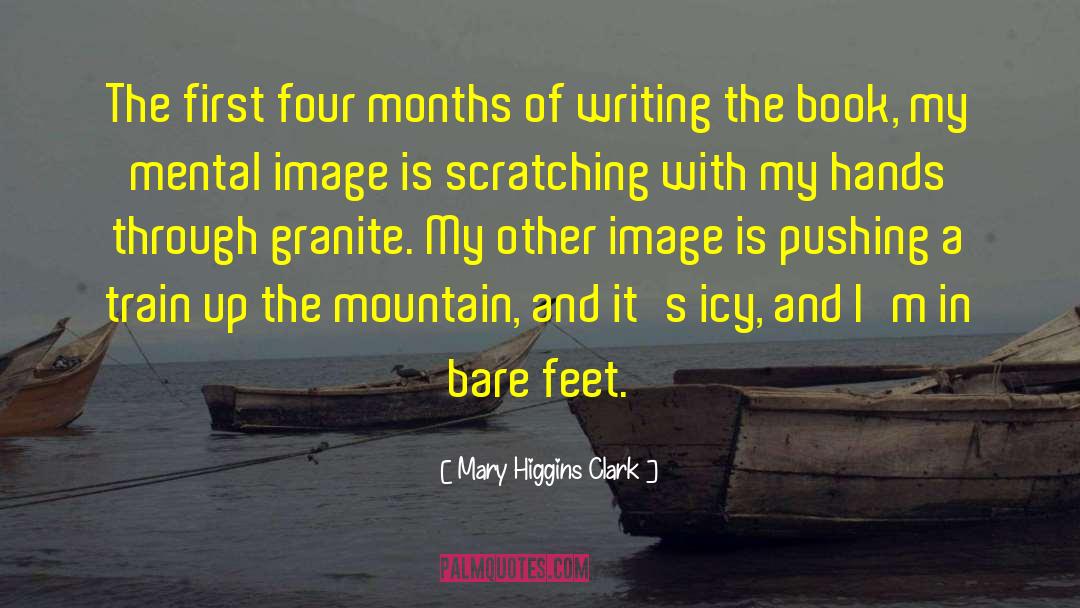 Mary Higgins Clark Quotes: The first four months of