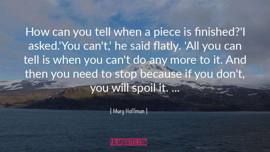 Mary Hoffman Quotes: How can you tell when