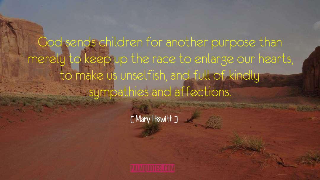 Mary Howitt Quotes: God sends children for another